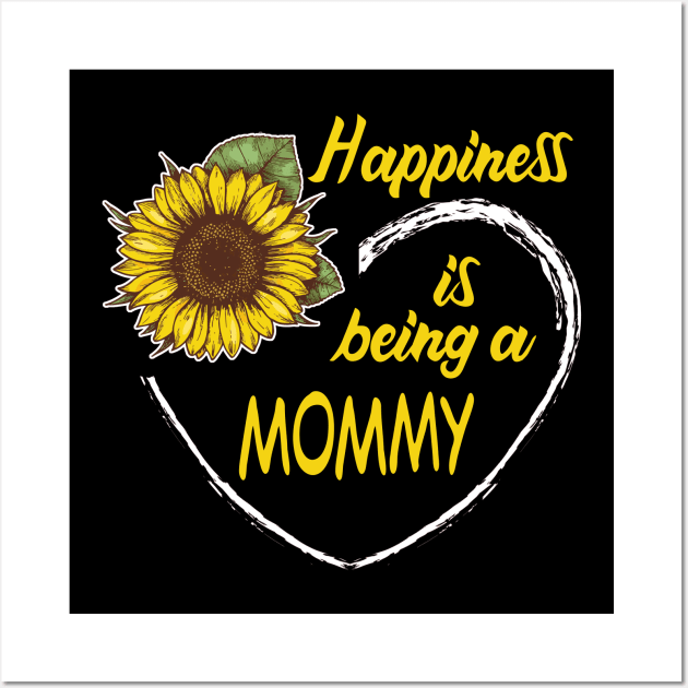 Happiness Is Being A Mommy Sunflower Heart Wall Art by mazurprop